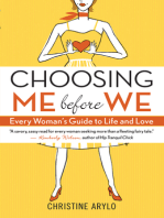 Choosing ME Before WE: Every Woman's Guide to Life and Love