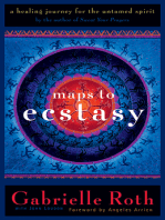 Maps to Ecstasy: The Healing Power of Movement