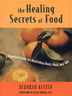 The Healing Secrets of Food: A Practical Guide for Nourishing Body, Mind, and Soul