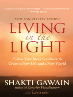 Living in the Light: Follow Your Inner Guidance to Create a New Life and a New World