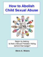How to Abolish Child Sexual Abuse: Begin By Asking: Is That a Sexual Predator Hiding Behind That Badge?