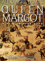 Queen Margot: A Play in Five Acts
