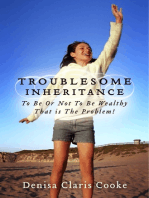 Troublesome Inheritance: To Be Or Not To Be Wealthy - That is The Problem!