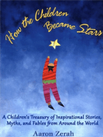How the Children Became Stars: A Children's Treasury of Inspirational  Stories, Myths, and Fables