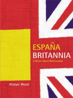 España Britannia: A Bitter-Sweet Relationship