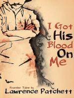 I Got His Blood on Me