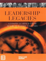 Leadership Legacies: Lessons Learned From Ten Real Estate Legends