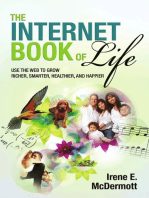 The Internet Book of Life: Use the Web to Grow Richer, Smarter, Healthier, and Happier