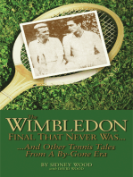 The Wimbledon Final That Never Was . . .: And Other Tennis Tales from a By-Gone Era