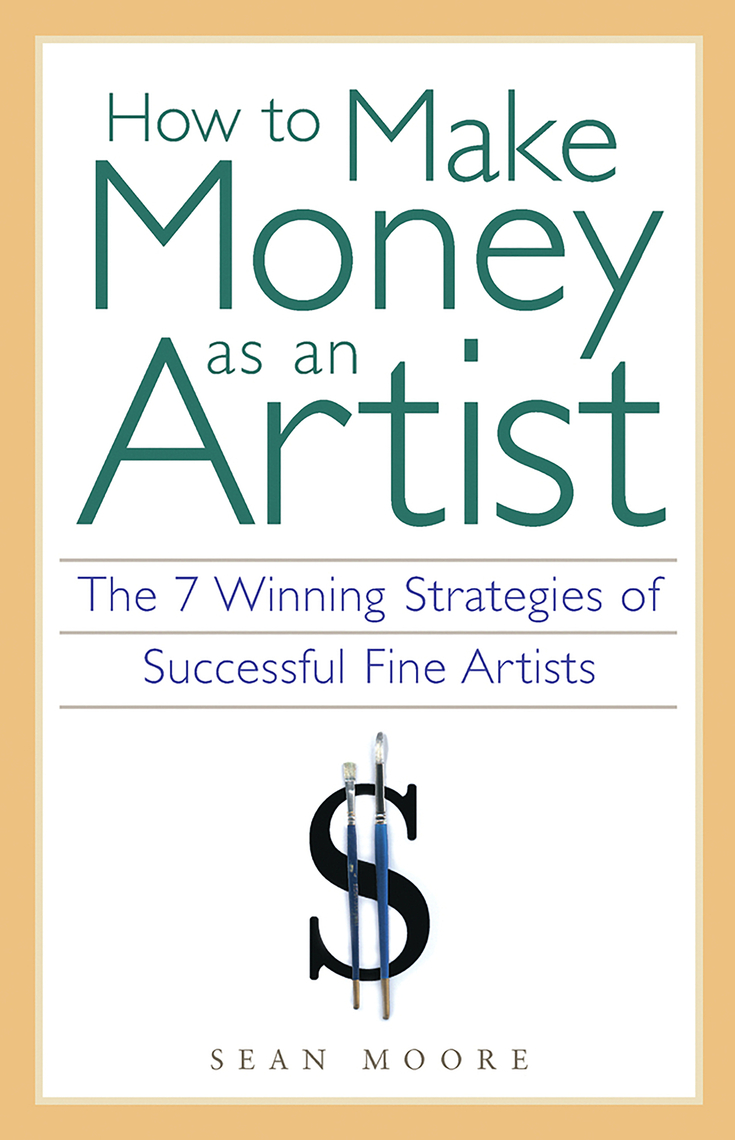 Read How to Make Money as an Artist Online by Sean Moore