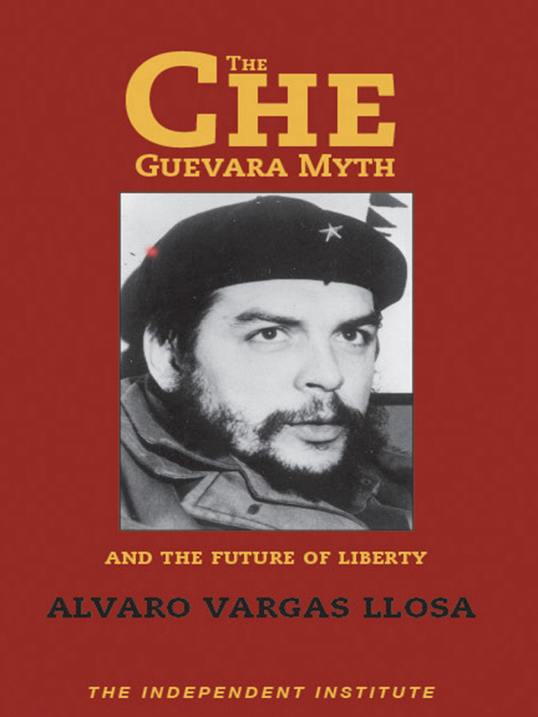 Read The Che Guevara Myth and the Future of Liberty Online by Alvaro