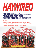 Haywired: Pointless (Yet Awesome) Projects for the Electronically Inclined
