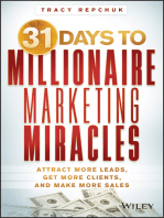 31 Days to Millionaire Marketing Miracles: Attract More Leads, Get More Clients, and Make More Sales