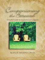 Companioning the Bereaved: A Soulful Guide for Counselors &amp; Caregivers