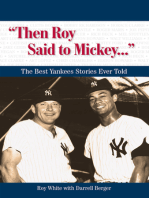 "Then Roy Said to Mickey. . .": The Best Yankees Stories Ever Told