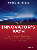 The Innovator's Path: How Individuals, Teams, and Organizations Can Make Innovation Business-as-Usual