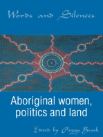 Words and Silences: Aboriginal Women, Politics and Land