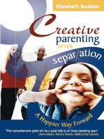 Creative Parenting After Separation: A Happier Way Forward