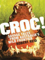 Croc!: Savage Tales from Australia's Wild Frontier