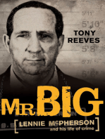 Mr Big: Lennie McPherson and His Life of Crime