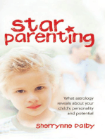 Star Parenting: What Astrology Reveals About Your Child's Personality and Potential