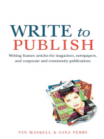 Write to Publish: Writing Feature Articles for Magazines, Newspapers, and Corporate and Community Publications