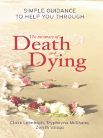Intimacy of Death and Dying: Simple Guidance to Help You Through