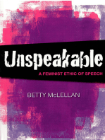 Unspeakable: A Feminist Ethic of Speech
