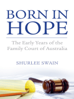 Born in Hope: The Early Years of the Family Court in Australia