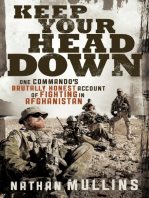 Keep Your Head Down: One Commando's Brutally Honest Account of Fighting in Afghanistan