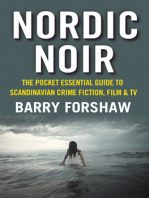 Nordic Noir: The Pocket Essential Guide to Scandinavian Crime Fiction, Film &amp; TV