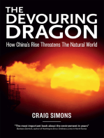 The Devouring Dragon: How China's Rise Threatens the Natural World