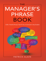 The Manager's Phrase Book: 3,000+ Powerful Phrases That Put You In Command In Any Situation