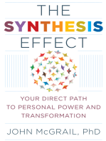 The Synthesis Effect: Your Direct Path to Personal Power and Transformation