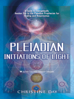 Pleiadian Initiations of Light: A Guide to Energetically Awaken You to the Pleiadian Prophecies for Healing and Resurrection