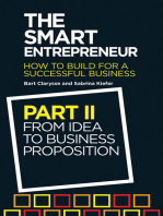 The Smart Entrepreneur: Part II: From Idea to Business Proposition