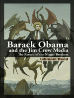 Barack Obama and the Jim Crow Media: The Return of the Nigger Breakers