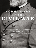 Commanders of the Civil War: Brief Biographies of Selected Generals and Statesmen in the Conflict of the War Between the States
