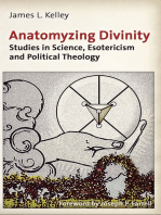 Anatomyzing Divinity: Studies in Science, Esotericism and Political Theology