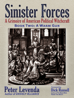 Sinister ForcesA Warm Gun: A Grimoire of American Political Witchcraft