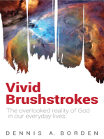 Vivid Brushstrokes: The Overlooked Reality of God in Our Everyday Lives