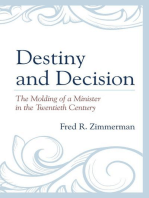 Destiny and Decision: The Molding of a Minister in the Twentieth Century