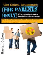 The Naked Roommate: For Parents Only: Calling, Not Calling, Roommates, Relationships, Friends, Finances, and Everything Else That Really Matters when Your Child Goes to College (Student Parenting Book)