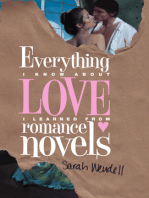 Everything I Know about Love I Learned from Romance Novels