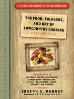 The Food, Folklore, and Art of Lowcountry Cooking: A Celebration of the Foods, History, and Romance Handed Down from England, Africa, the Caribbean, France, Germany, and Scotland
