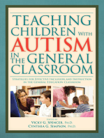 Teaching Children with Autism in the General Classroom: Strategies for Effective Inclusion and Instruction