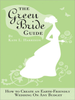 The Green Bride Guide: How to Create an Earth-Friendly Wedding on Any Budget