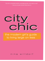City Chic: The Modern Girl's Guide to Living Large on Less