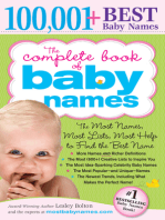 Complete Book of Baby Names: The Most Names (100,001+), Most Unique Names, Most Idea-Generating Lists (600+) and the Most Help to Find the Perfect Name