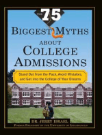 The 75 Biggest Myths about College Admissions: Stand Out from the Pack, Avoid Mistakes, and Get into the College of Your Dreams